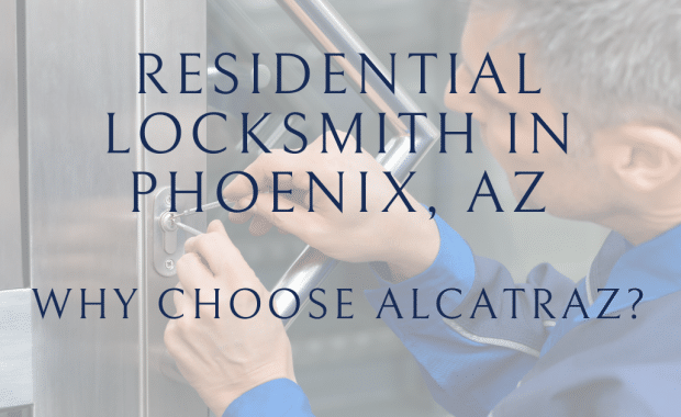 residential locksmith phoenix, arizona, when you need a 24 hour locksmith